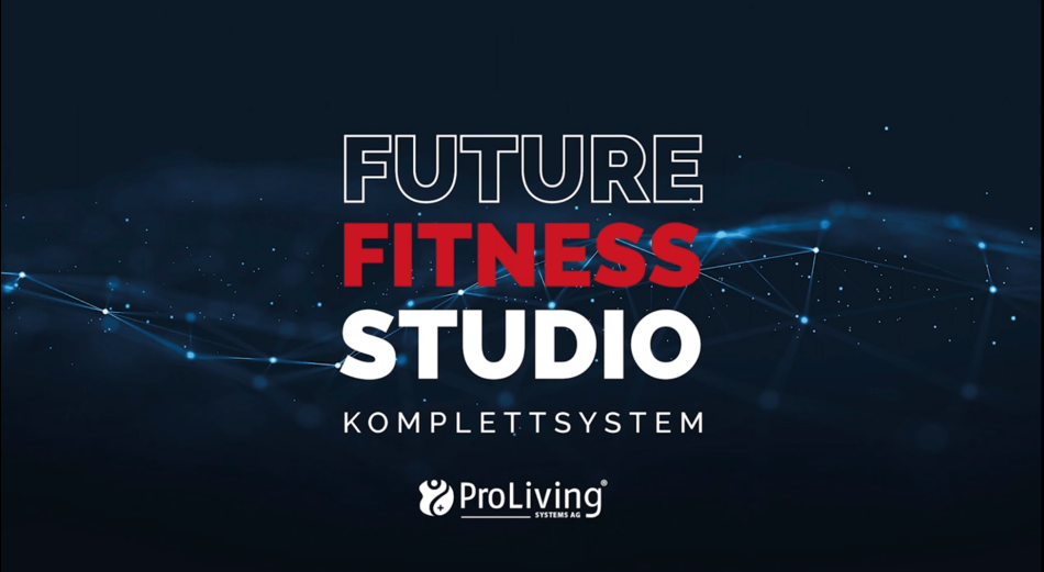 ProLiving Trailer 2023 – Future Fitnessstudio