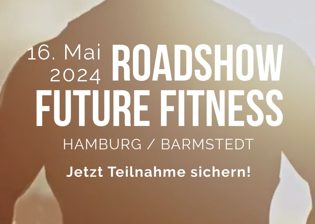 Roadshow Future Fitnessstudio in Hamburg/Barmstedt am 16.05.2024